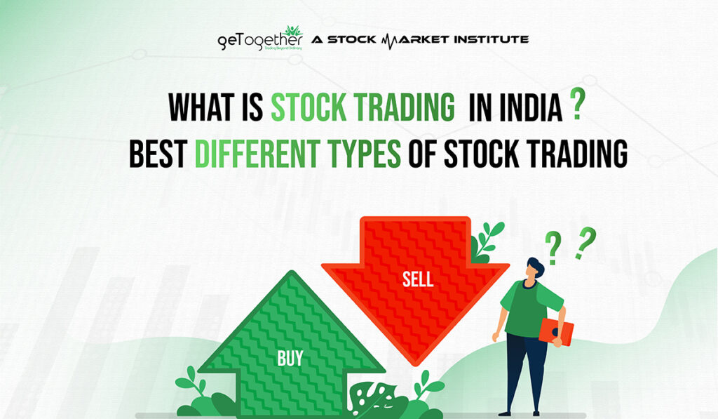 what-is-stock-trading-in-india-best-types-of-stock-trading