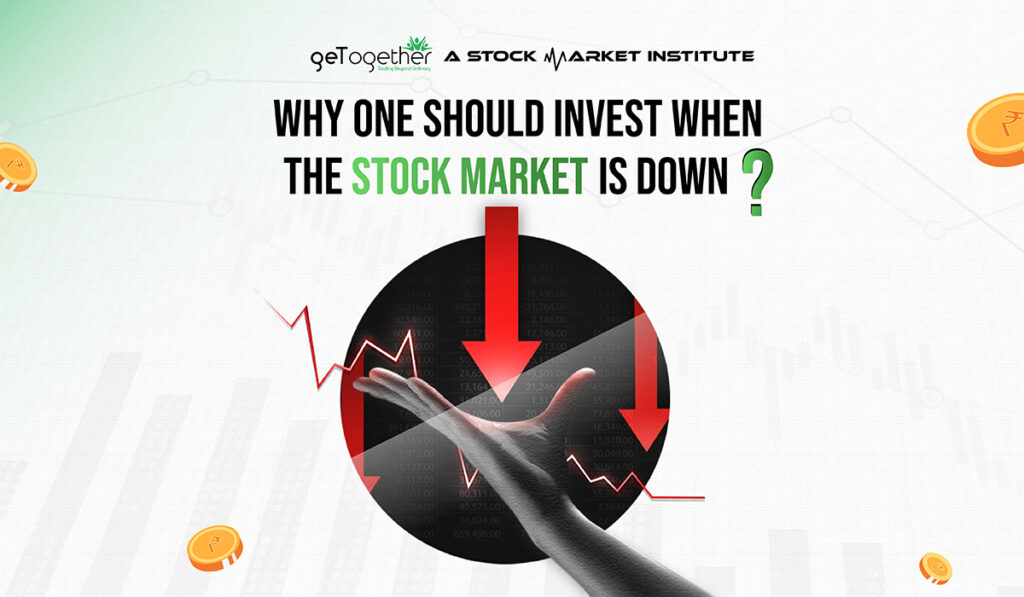 Best 5 Reasons Why You Should Invest When The Stock Market Is Down.