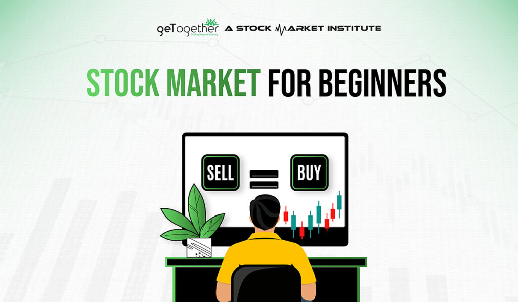 Stock Market for Beginners : A Comprehensive Guide - GTF