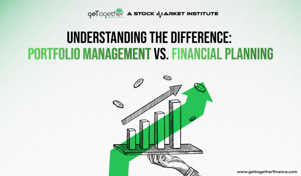 Portfolio Management vs. Financial Planning