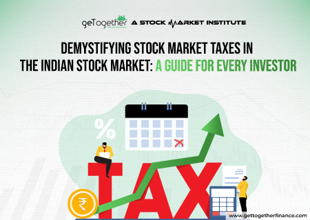 Demystifying Stock Market Taxes in the Indian Stock Market: A Guide for Every Investor