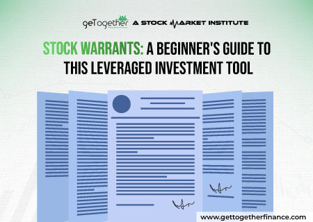 Stock Warrants: A Beginner’s Guide to This Leveraged Investment Tool