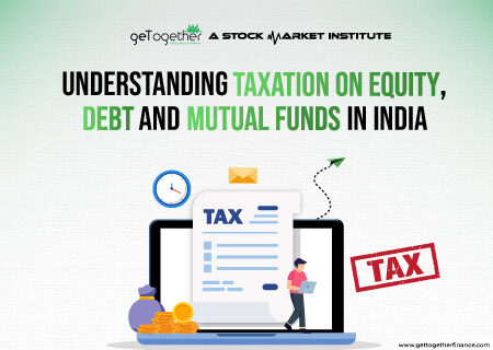 Taxation on Equity, Debt and Mutual Fund