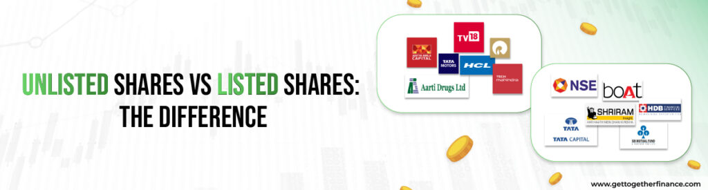 Unlisted Shares Vs Listed Shares The Difference