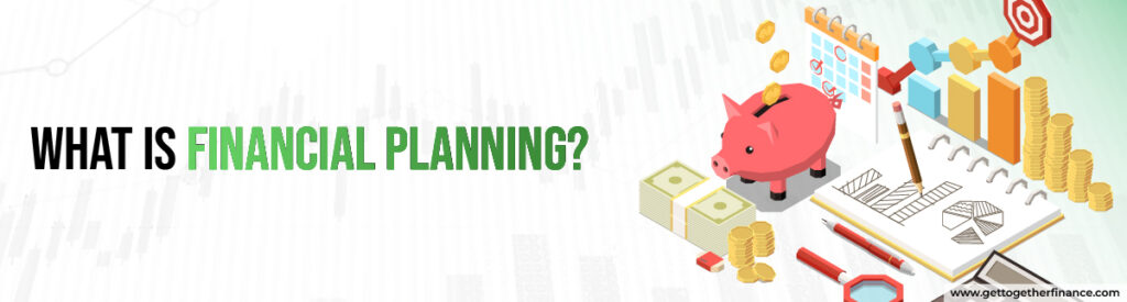 What is Financial Planning