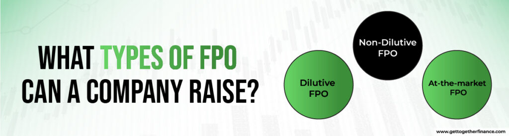 What types of FPO can a company raise