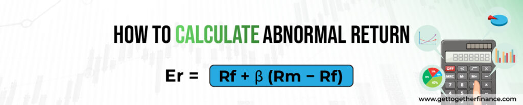 How To Calculate Abnormal Return
