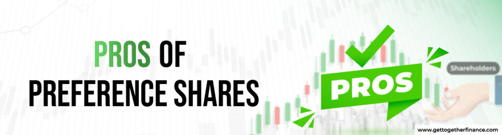 Pros of Preference Shares