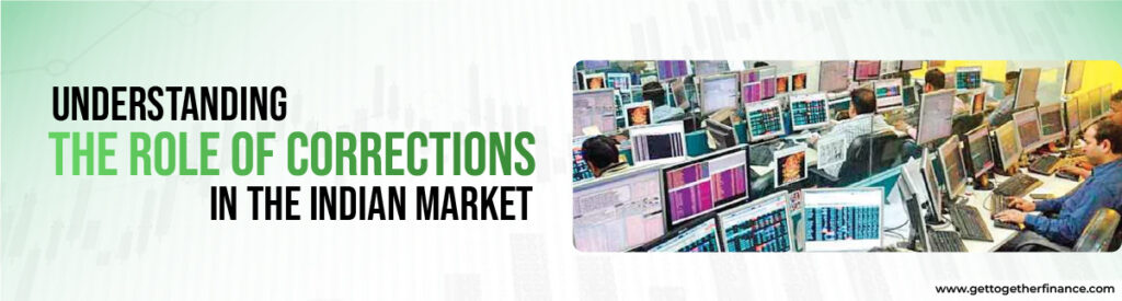 Understanding the Role of Corrections in the Indian Market