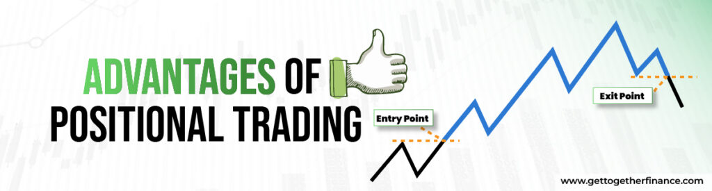 Advantages of positional trading