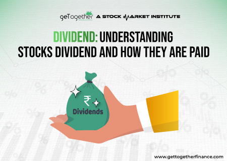 Dividend: Understanding Stocks Dividend and How They are Paid