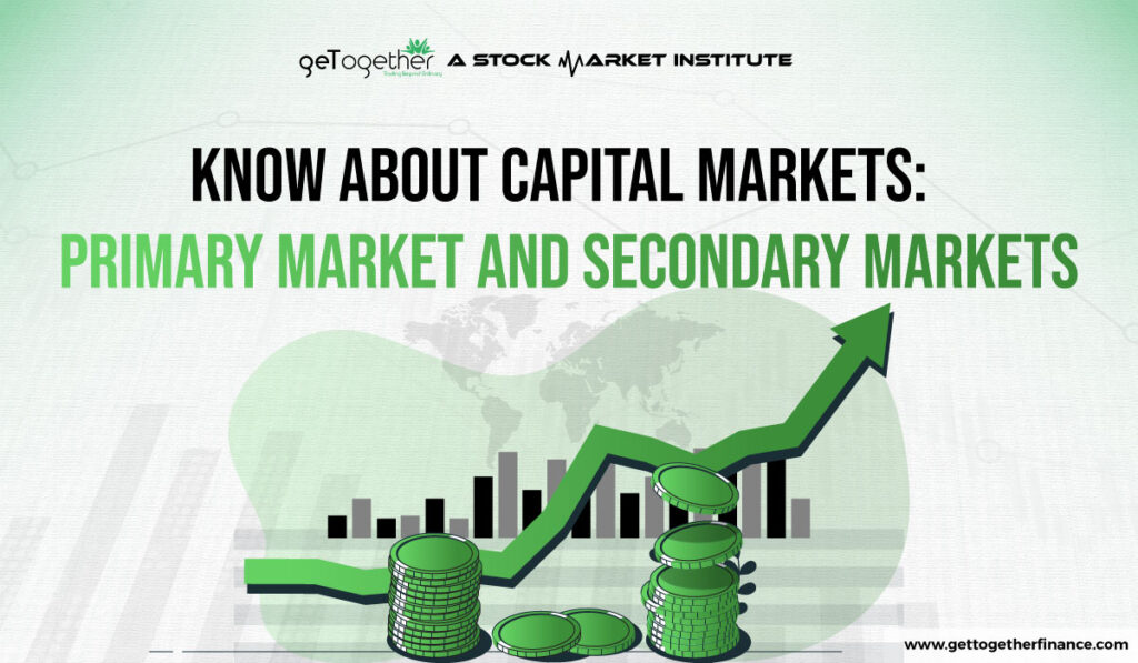 Primary market and Secondary Market