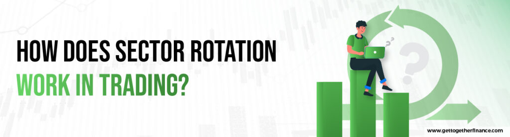Sector rotation in trading