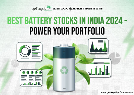 Best Battery Stocks in India 2024 – Power Your Portfolio