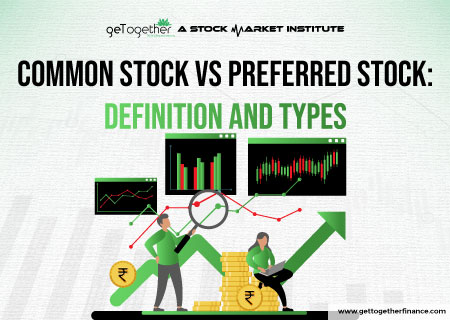 Common Stock vs Preferred Stock: Definition and Types