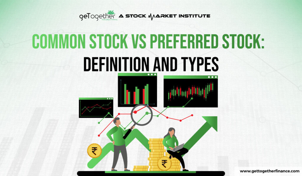 Common Stock vs Preferred Stock Definition and Types