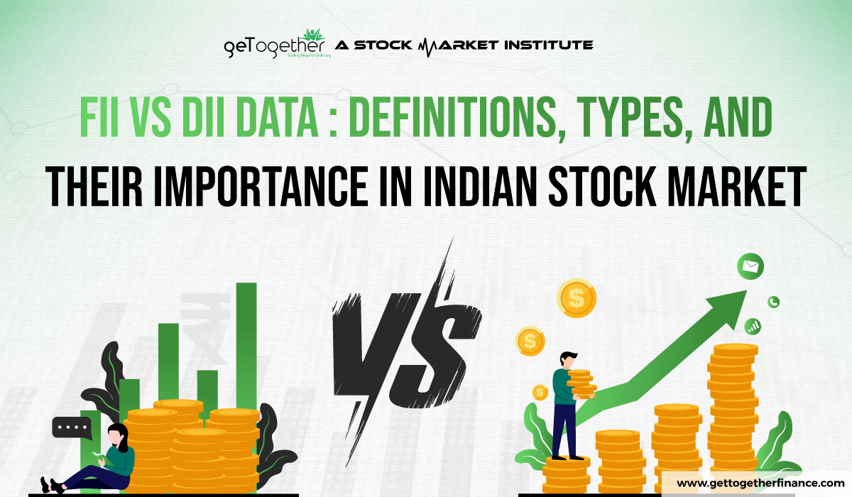 FII DII Data: Types, Working, Impact, Working and Categories