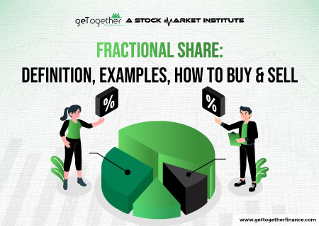 Fractional Share: Definition, Examples, How To Buy & Sell