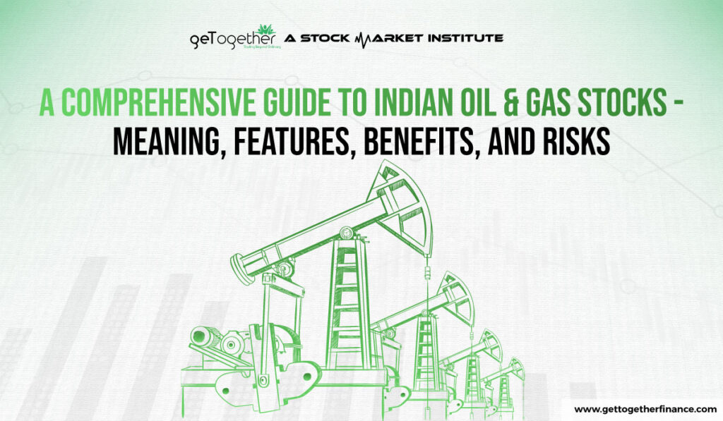 Indian Oil & Gas Stocks