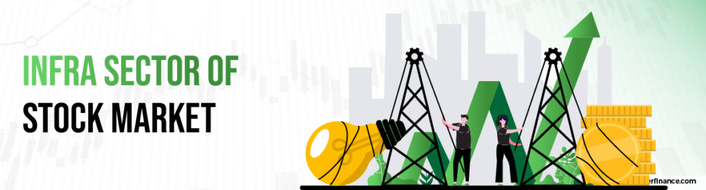 Infra Sector of Stock Market 