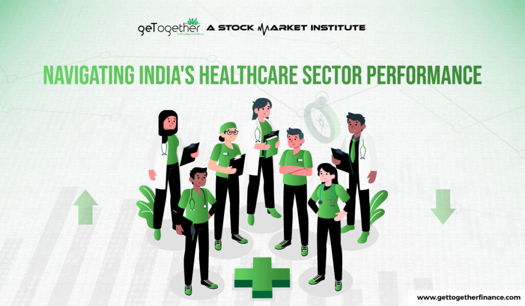 Navigating India's Healthcare Sector Performance