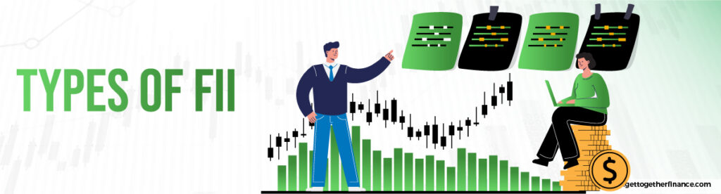 Types of FII