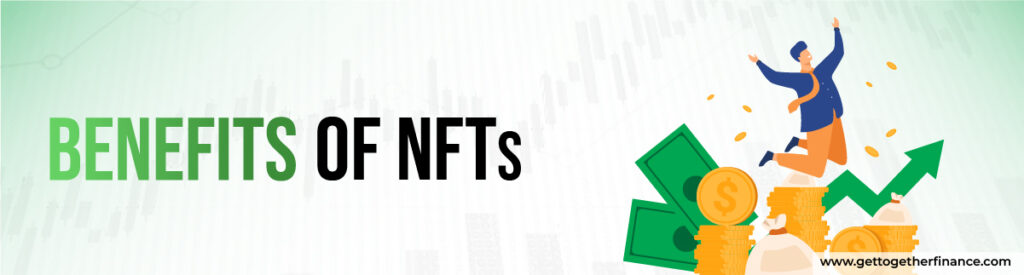 Benefits of NFTs