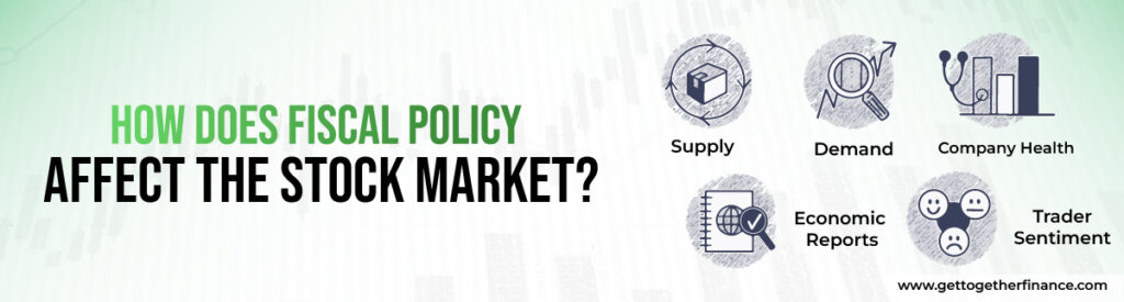 How does fiscal policy affect the stock market
