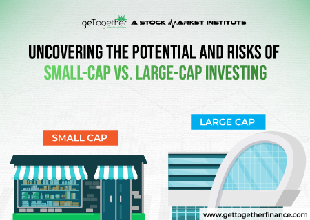 Uncovering the Potential and Risks of Small-Cap vs Large-Cap Investing