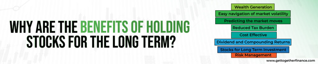 what are the benefits of holding stocks for long term?