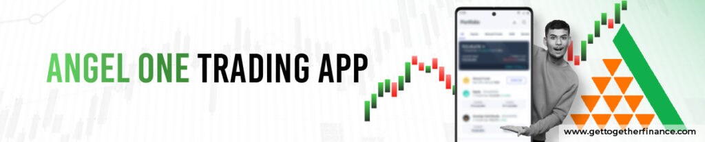 Angel One Trading App