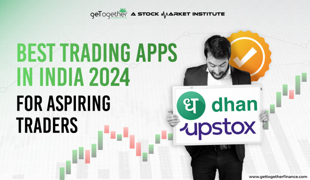 Best Trading Apps in India 2024