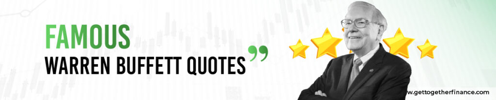 Famous Warren Buffett Quotes