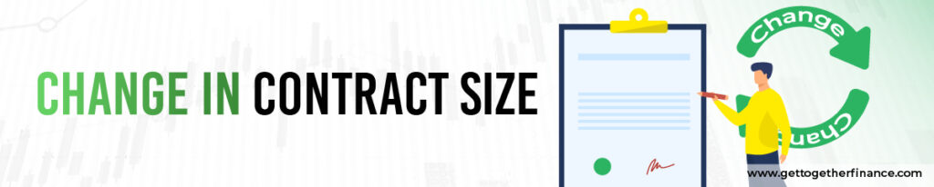 change in contract size