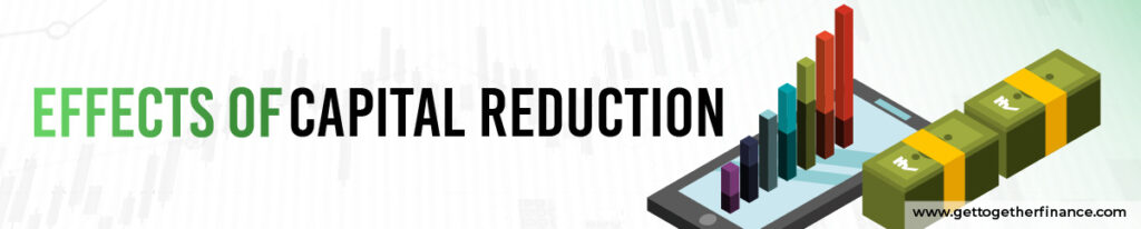 effects of capital reduction