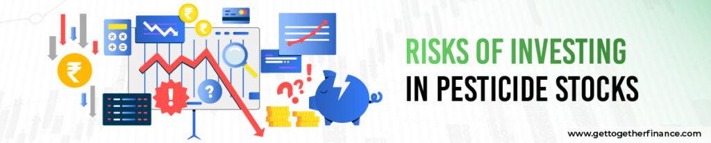 Risks of Investing in Pesticide Stocks