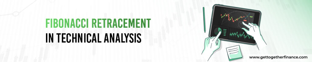 Fibonacci Retracement in Technical Analysis