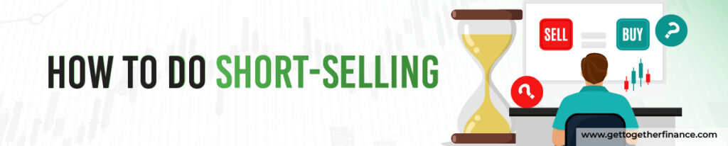 How to Do Short-Selling