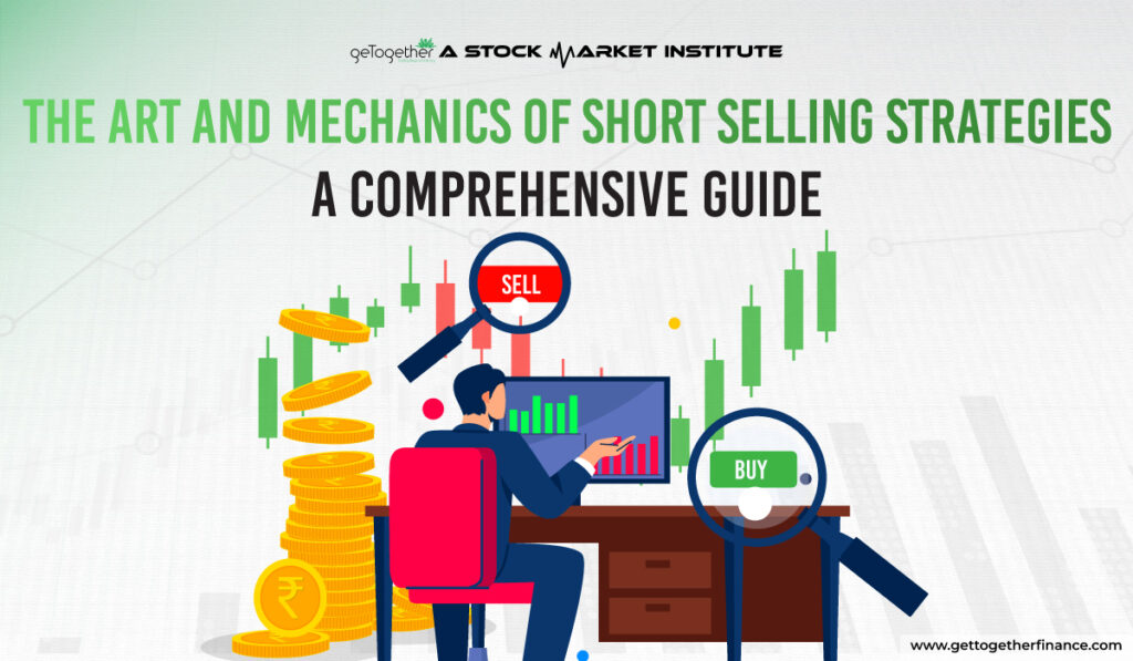 The Art and Mechanics of Short Selling