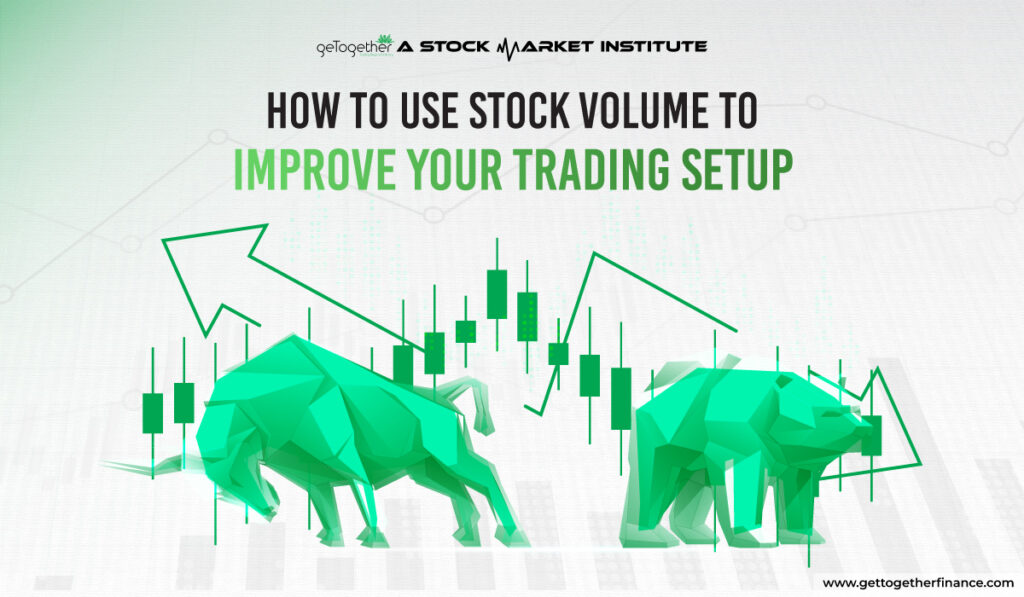 How to Use Stock Volume to Improve Your Trading Setup