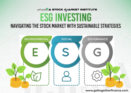 ESG Investing: Navigating the Stock Market with Sustainable Strategies