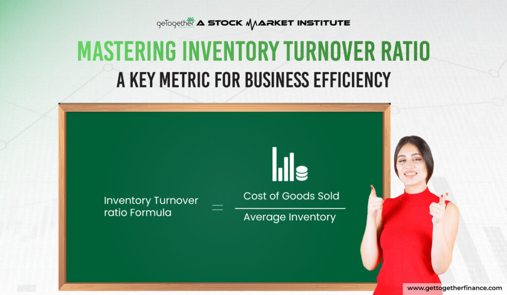 Inventory Turnover Ratio