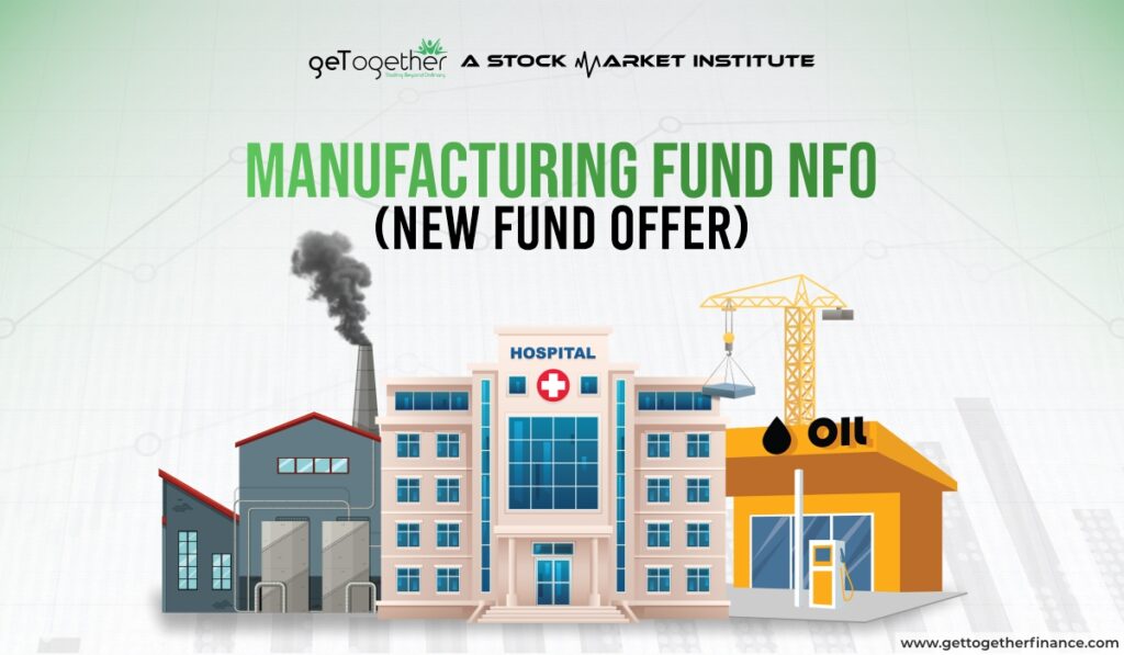 Manufacturing Fund NFO