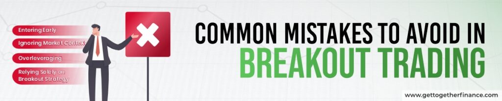 Common Mistakes to Avoid in Breakout Trading