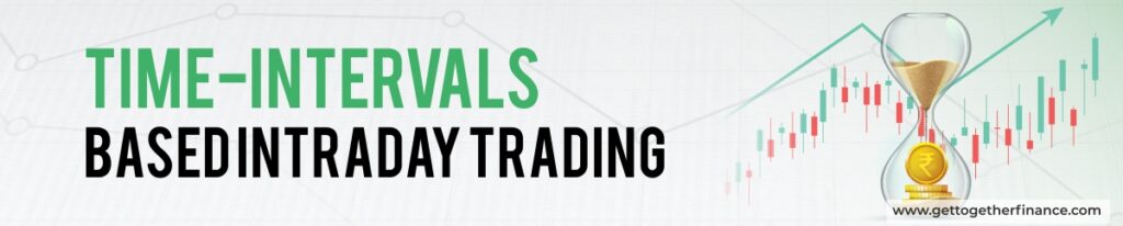 Time-Intervals Based Intraday Trading