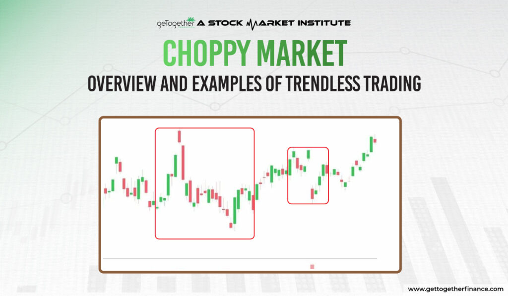 Choppy Market